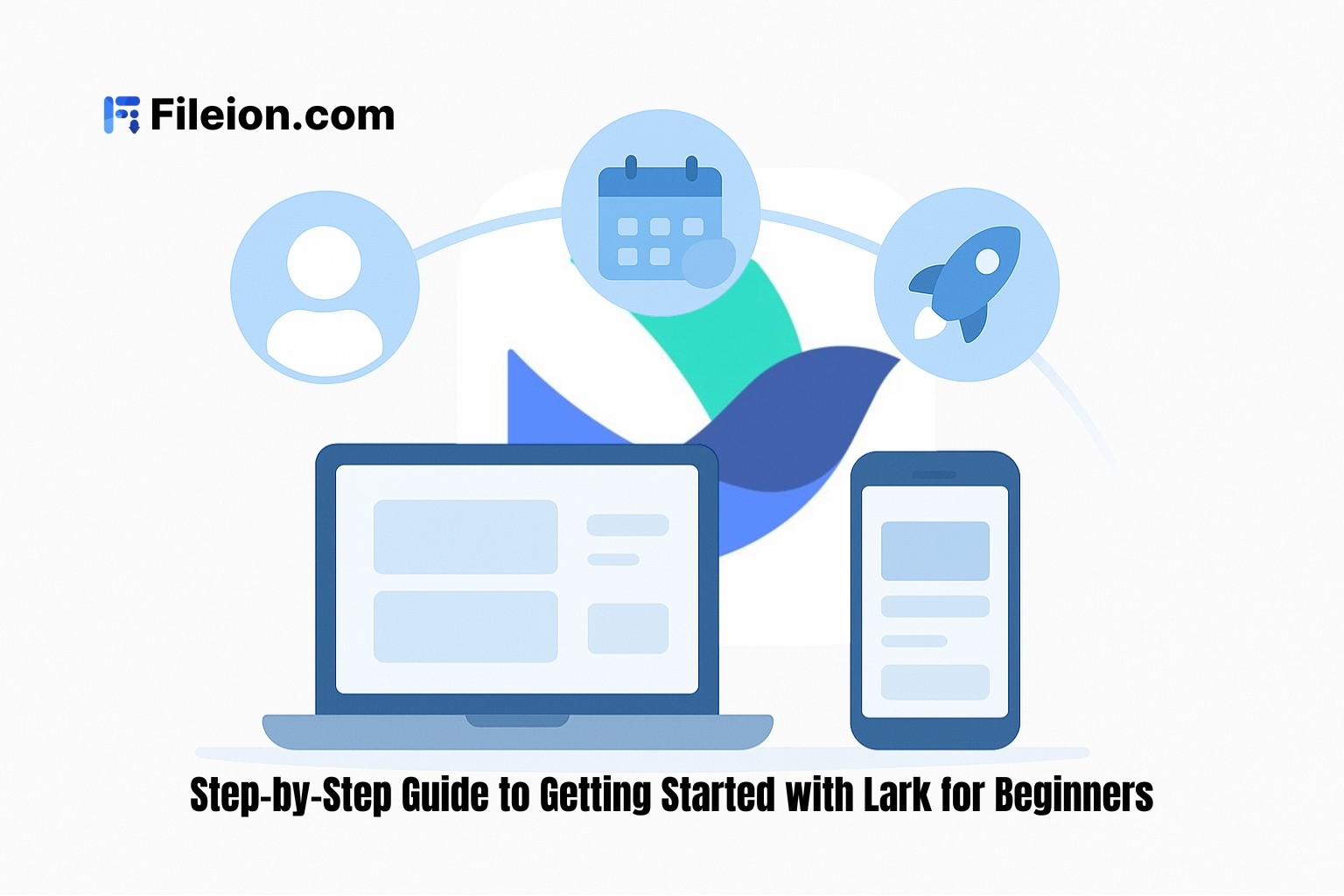 Step-by-Step Guide to Getting Started with Lark for Beginners ...